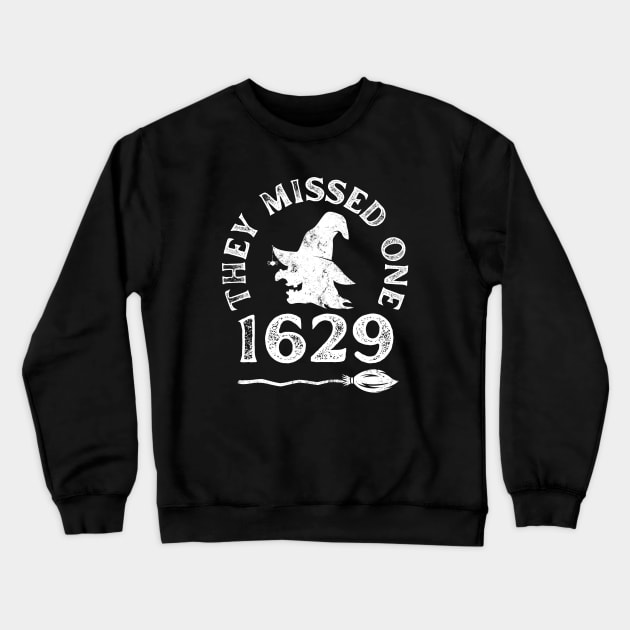 1692 They Missed One Funny Vintage Crewneck Sweatshirt by fupi